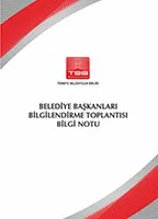 Belediye Başkanları Bilgilendirme Toplantısı Bilgi Notu kapak görseli