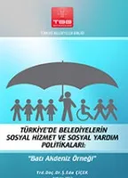 Türkiye'de Belediyelerin Sosyal Hizmet ve Sosyal Yardım Politikaları kapak görseli