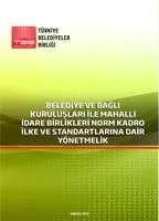 Belediye ve Bağlı Kuruluşları ile Mahalli İdare Birlikleri Norm Kadro İlke ve Standartlarına Dair Yönetmelik kapak görseli