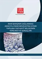 İmar Barışının Sağlanması Amacıyla İmar Mevzuatına Aykırı Yapılara Yapı Kayıt Belgesinin Verilmesi ve Sonuçları kapak görseli