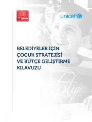 Belediyeler İçin Çocuk Staratejisi ve Bütçe Geliştirme Kılavuzu kapak görseli