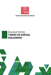Büyükşehirlerde Tarım ve Kırsal Kalkınma kapak görseli